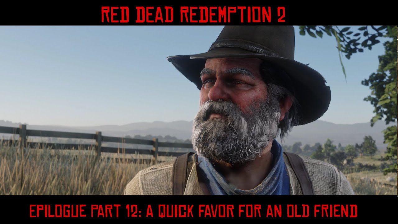 Epilogue Part 12: A Quick Favor an Friend | Red Dead Redemption 2 Part 89 YouTube