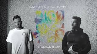 Download Lagu Tom Novy \u0026 Eniac - Pumpin’ (LIER \u0026 Siroki Extended Remix) MP3 Download Lagu Tom Novy \u0026 Eniac - Pumpin’ (LIER \u0026 Siroki Extended Remix) MP3
