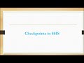 Checkpoints in SSIS with example