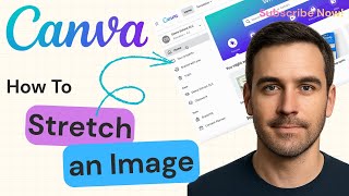 How to Stretch an Image in Canva | Canva 2025