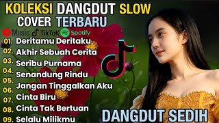 A Collection Of The Latest Slow Cover Dangdut  To Put You To Sleep