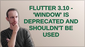 Flutter 3.10 - 
