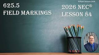 100 Days of the 2026 NEC Changes Day 84: 625.5 Field Markings (electric vehicles)