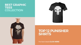 Top 12 Punisher Shirts Best Graphic Tees Collection