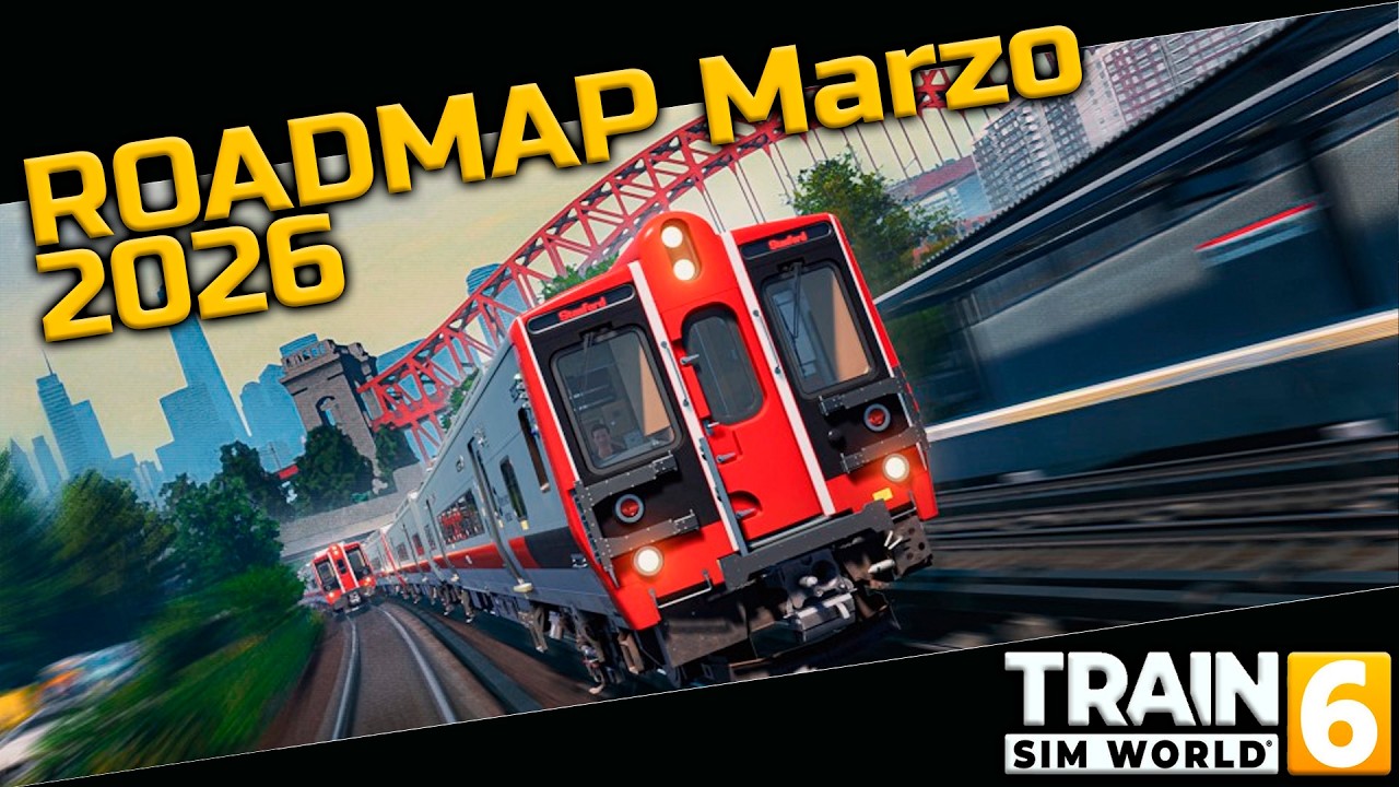 Roadmap Marzo 2026 - Train Sim World
