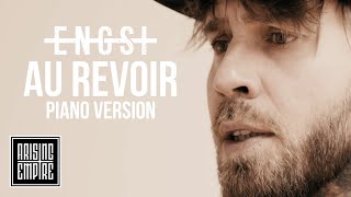Engst - Au Revoir Piano Version Official Video