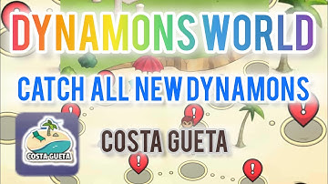 COSTA GUETA DYNAMONS || CATCH ALL NEW DYNAMONS || DYNAMONS WORLD || #gaming #games #gameplay