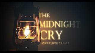 Lesson (Share Him) Sermon (The Midnight Cry)