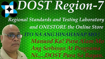 DOST Region-7 / Regional Standards and Testing Laboratory (RSTL) and ONESTORE the Online Store