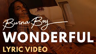 Burna Boy - Wonderful (LYRICS) (English Subtitles)