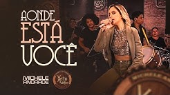 Michele Andrade - Aonde está você ( Xote Bar Vol.1 )