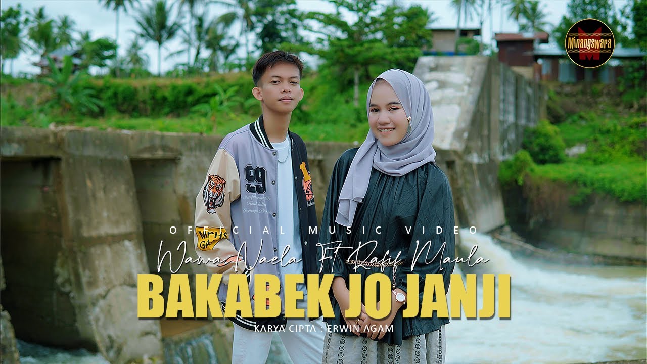 Wawa Naela Ft. Rafif Maula - Bakabek Jo Janji (Official Music Video)
