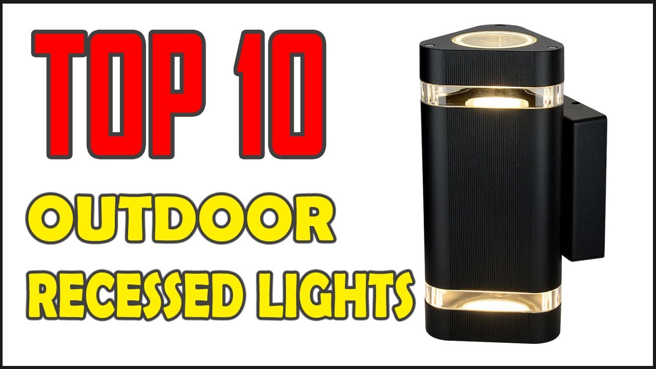 10 Best Outdoor Recessed Lights In 2021