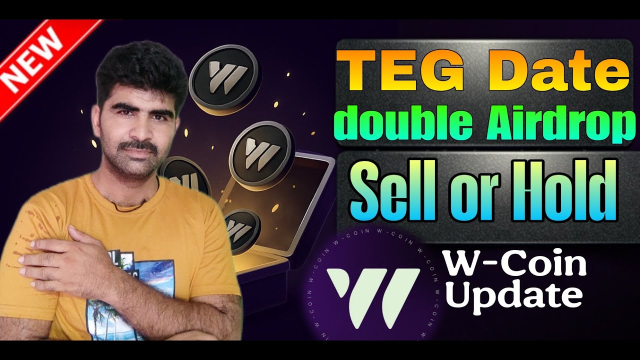 WCoin Double TEG Update | Wcoin Final TEG Update |  Wcoin Sell or Hold | Wcoin today update