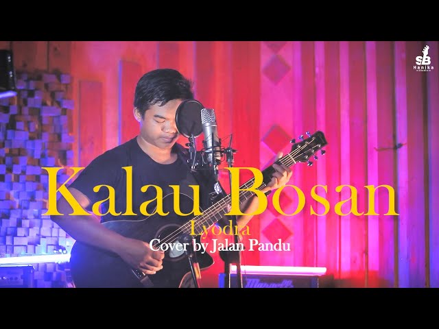 Kalau Bosan - Lyodra Cover By Jalan Pandu class=