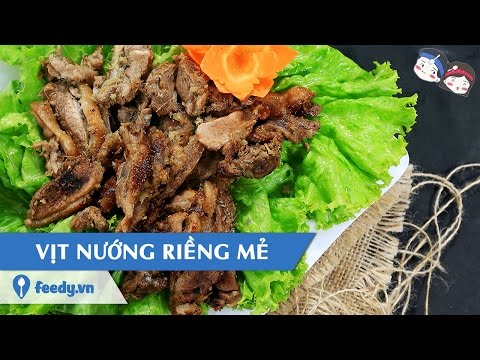 Video Hướng dẫn cách làm Vịt nướng riềng mẻ với #Feedy |... - youtube