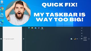 MY TASKBAR IS BIGGER THAN NORMAL - My Toolbar/Taskbar is TOO BIG - HOW TO FIX - HELP - Computer Help