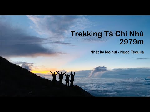Video Ngoc Tequila | Bí kíp leo Tà Chì Nhù ngắm hoa Chi Pâu... - youtube