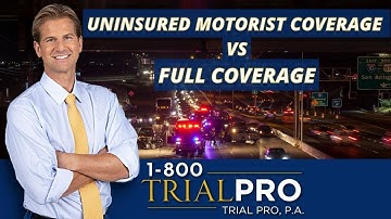 Do You Need Uninsured Motorist Coverage If You Have Full Coverage?