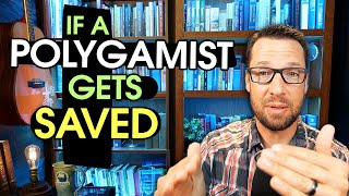 If A Polygamist Gets Saved Should They Get Divorced?