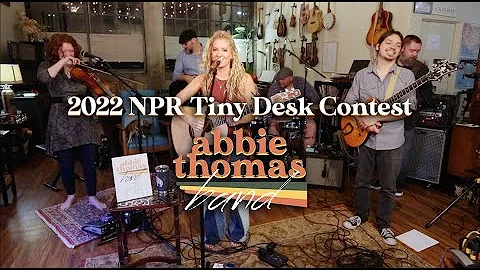 Abbie Thomas Band // 2022 NPR Tiny Desk Contest //...