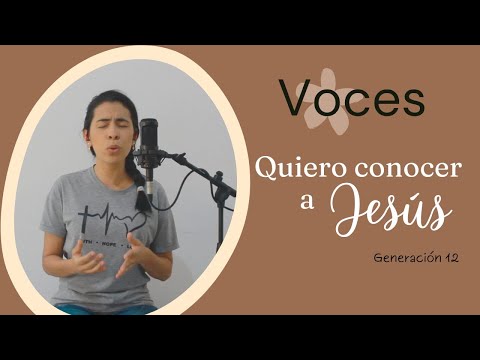 Voces Yeshua - Quiero conocer a Jesús