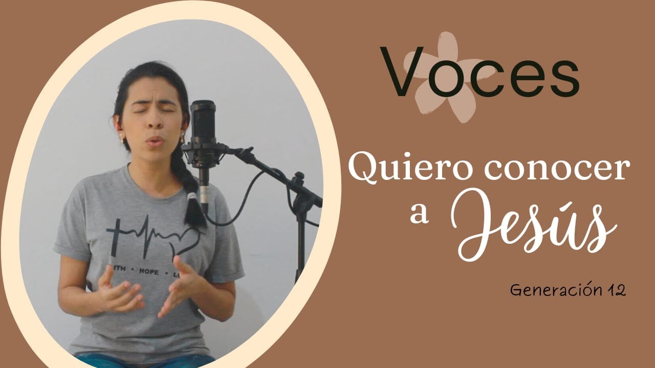 Voces  Yeshua - Quiero conocer a Jesús
