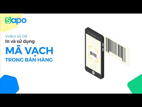 [Sapo POS] 08 - In và sử dụng mã vạch trong bán hàng