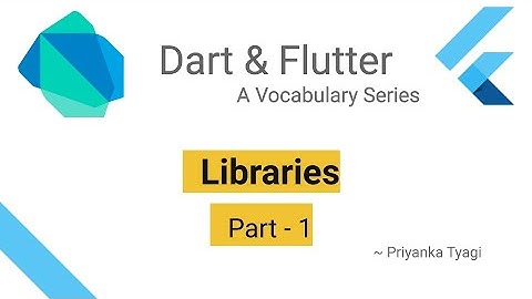 Dart Libraries (Part-1)