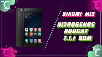 Xiaomi Mi5 NitrogenOS Nougat 7.1.1 Rom