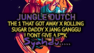 Download Lagu DJ. One That Got Away X Rolling X Sugar Dady X Jang Ganggu Jungle Dutch Sound FYP Tiktok MP3