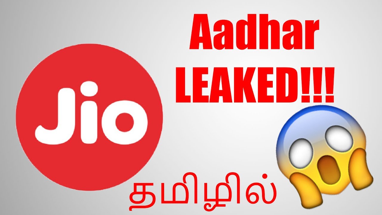 Jio Leaks Aadhar - 120 Million Indians in Danger! (தமிழ் |Tamil)