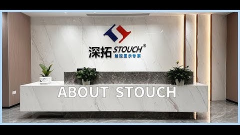 STOUCH touch screen manufacturer with 15 Years experience
