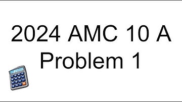 2024 AMC 10A Problem 1 | Quick & Easy Solution | AMC10 and AIME Preparation