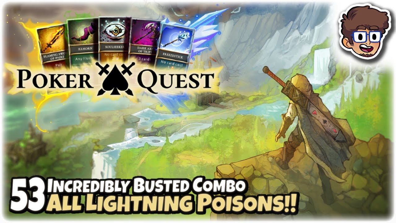 INCREDBILY BUSTED COMBO, ALL LIGHTNING POISONS!! | Let's Play Poker Quest | Part 53 | PC Gameplay