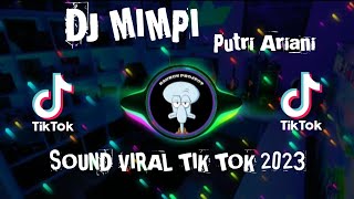 Download Lagu DJ MIMPI || PUTRI ARIANI FULL BASS TERBARU 2023 VIRAL TIK TOK MP3