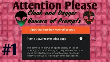 Cloak and Dagger exploits - Please protect your data (# ATTENTION PLEASE 1)