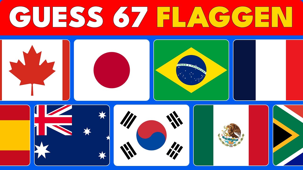 Kannst du alle 67 Flaggen erkennen? Mach mit bei der Herausforderung!