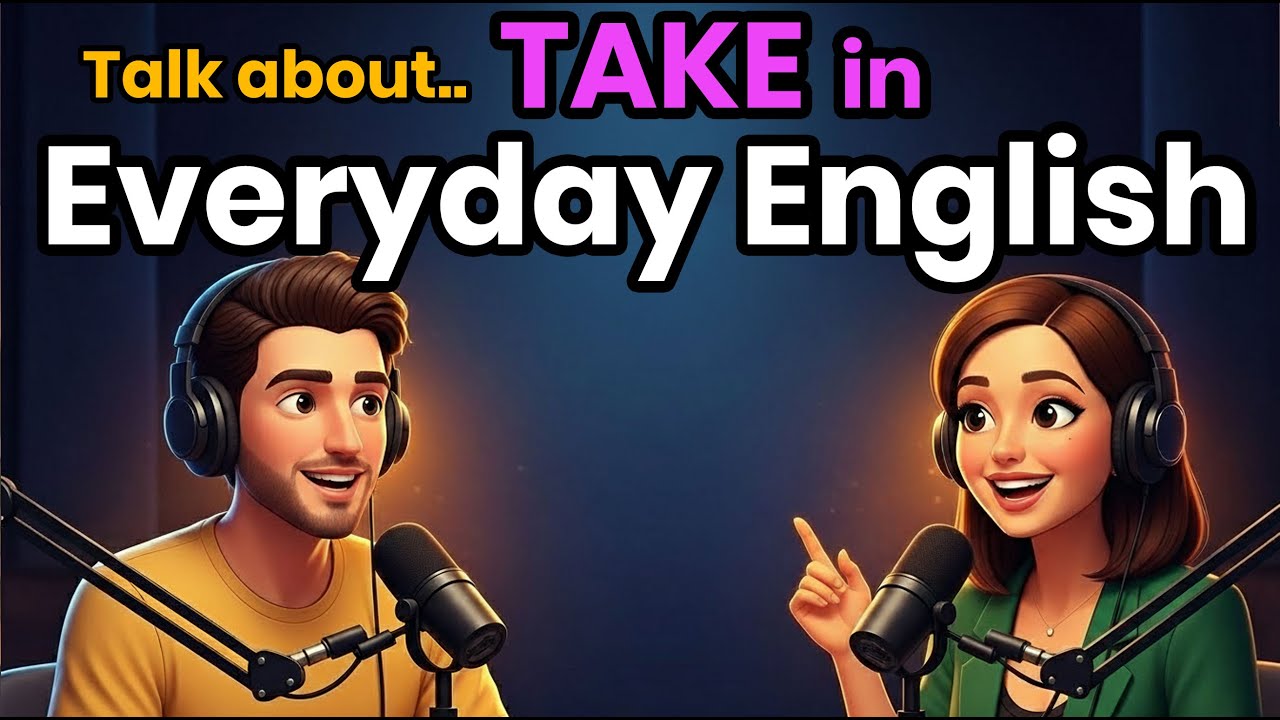 How to Use TAKE in Everyday English Conversations | Happy English Daily
