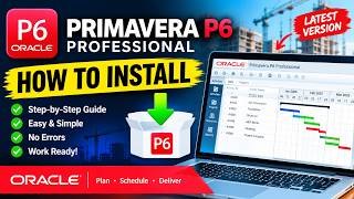 How to Install Primavera P6 Professional in 5 Minutes | Step-by-Step Tutorial