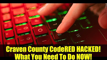 Craven County CodeRED HACKED! What You Need To Do NOW!