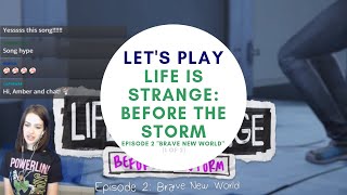 LETS PLAY LIFE IS STRANGE: BTS - EP 2 Brave New World (1 of 2)