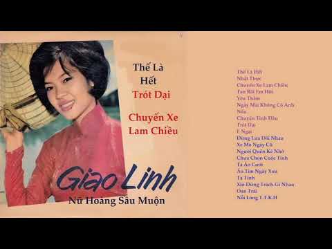 Video Tiếng Hát Giao Linh Nữ Hoàng Sầu Muộn Trước Năm 75... - youtube