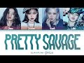 BLACKPINK Pretty Savage Lyrics (블랙핑크 프리티사베지 가사) | Color Coded | Han/Rom/Eng sub