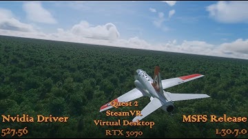 Performance test settings for Quest 2, SteamVR, Virtual Desktop Streamer, RTX3070 and MSFS Latest