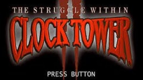 Clock Tower II The Struggle Within - PlayStation [Part 2 - Noisy Monsters Cage 1]
