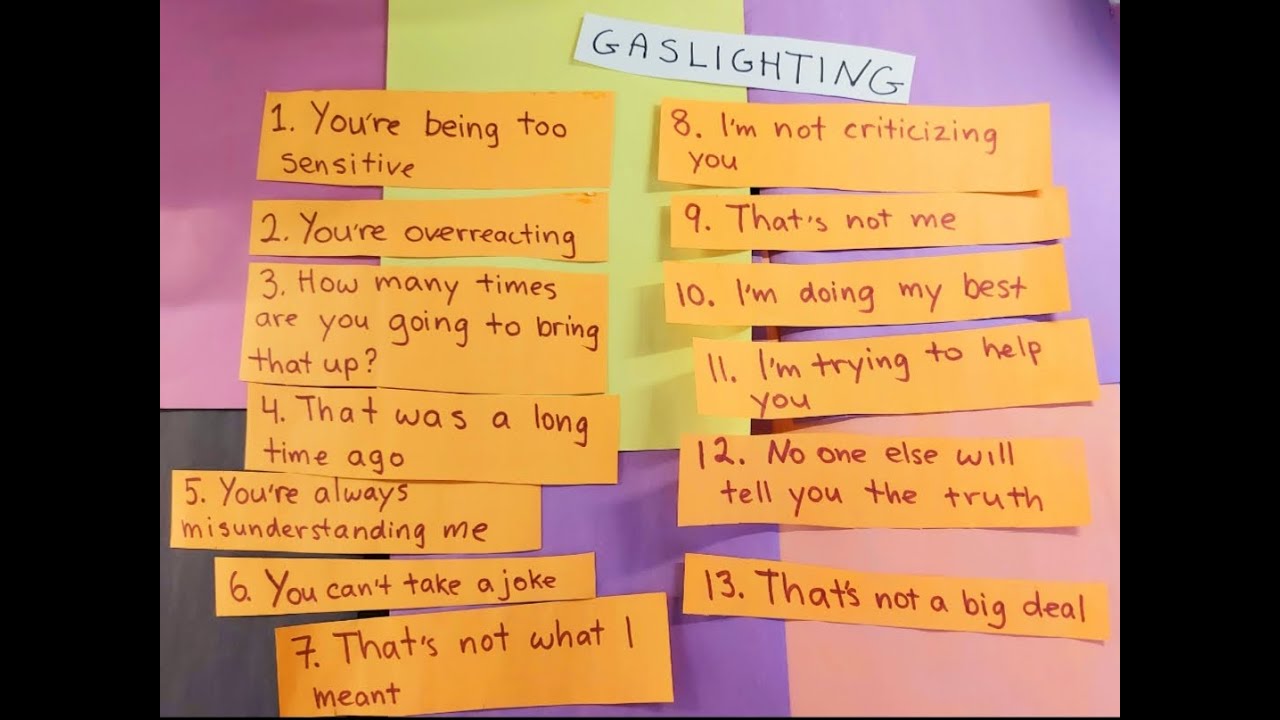 Gaslighting - Common phrases narcissists say 