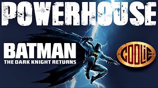Batman Ft. Powerhouse From Coolie Batman The Dark Knight Returns A Tpms Edits
