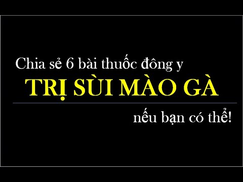 Video Chia sẻ 6 bài thuốc đông y chữa khỏi bệnh Sùi Mào Gà... - youtube
