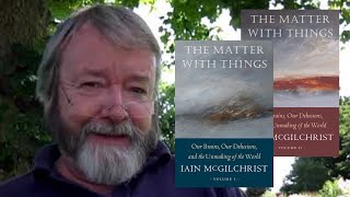 Pre-order The Matter With Things by Dr Iain McGilchrist